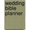 Wedding Bible Planner door Sarah Haywood