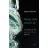 Wende Dich niemals ab door Rigdzin Shikpo