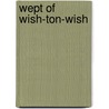 Wept of Wish-Ton-Wish door James Fennimore Cooper