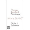 Werke 02. Verstörung by Thomas Bernhard