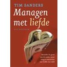 Managen met liefde door T. Sanders