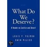 What Do We Deserve? P door Pojman