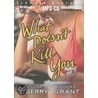 What Doesn't Kill You door Virginia DeBerry