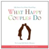 What Happy Couples Do door Carol J. Bruess