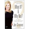 What If? And Why Not? door Jen Groover