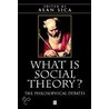 What Is Social Theory door Peter Burke