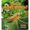 What Is Super Nature? door Bobbie Kalman