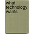 What Technology Wants