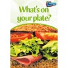 What's On Your Plate? door Ted Schaefer