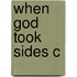 When God Took Sides C