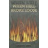 When Hell Broke Loose door Cecelia G. Davis