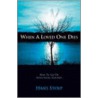 When a Loved One Dies by Hans Stolp