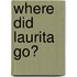 Where Did Laurita Go?