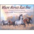 Where Horses Run Free