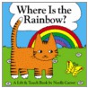 Where Is the Rainbow? door Noelle Carter