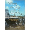 Where The Sky Is Born door Jeanine Lee Kitchel