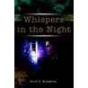 Whispers in the Night door Bruce A. Humphrey