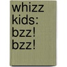 Whizz Kids: Bzz! Bzz! door David Kinefield