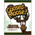 Who Goosed the Moose?