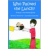 Who Packed The Lunch? door Mindy King