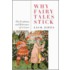 Why Fairy Tales Stick
