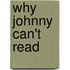 Why Johnny Can't Read