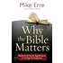 Why The Bible Matters