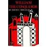 William the Conqueror by David C. Douglas