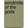 Windmills Of The Gods door Sidney Sheldon