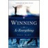 Winning Is Everything