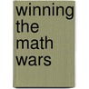 Winning The Math Wars door Martin L. Abbott
