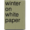 Winter On White Paper door Elisabeth Borchers
