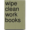 Wipe Clean Work Books by Roger Priddy