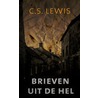 Brieven uit de hel by Clive Staples Lewis