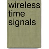 Wireless Time Signals door Onbekend