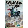 Witch Way to the Mall door Esther M. Friesner