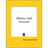 Witches And Sorcerers by Sirdar Ikbal Ali Shah