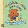 Wobble Bear Gets Busy by Ian Whybrow