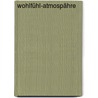 Wohlfühl-Atmospähre by Frank Tuppek