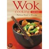 Wok Cooking Made Easy by Nongkran Daks