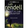 Wolf To The Slaughter door Ruth Rendell