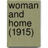Woman And Home (1915)