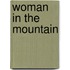 Woman In The Mountain