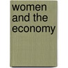 Women And The Economy door M.J. Rosser