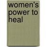 Women's Power to Heal door Maya Tiwari