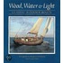Wood, Water And Light