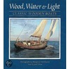 Wood, Water And Light by Joel White