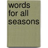 Words For All Seasons door Malcolm Saville