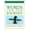 Words For The Journey door Lee Powell Scott