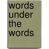 Words Under the Words door Naomi Shihab Nye